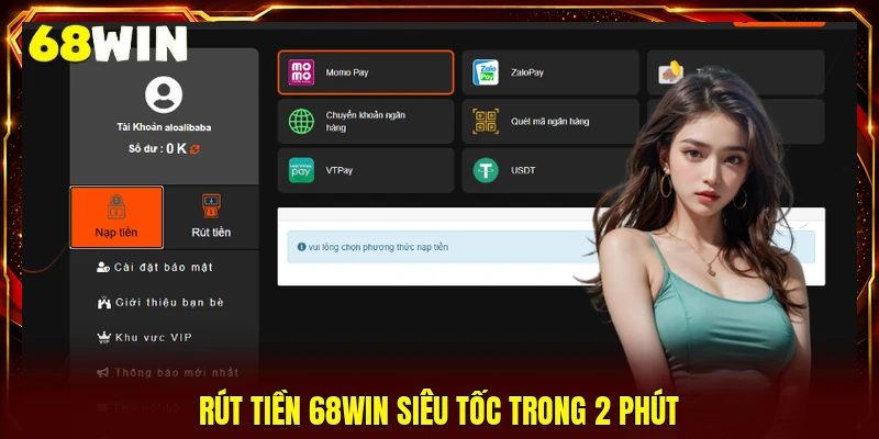 Rút tiền 68WIN siêu tốc trong 2 phút